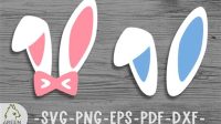 109+ Cricut Bunny Ears -  Popular Easter Crafters File