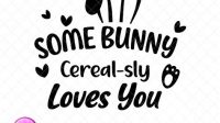 210+ Some Bunny Cereal Sly Loves You SVG -  Easter SVG Printable
