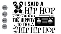 60+ I Said A Hip Hop SVG -  Editable Easter SVG Files