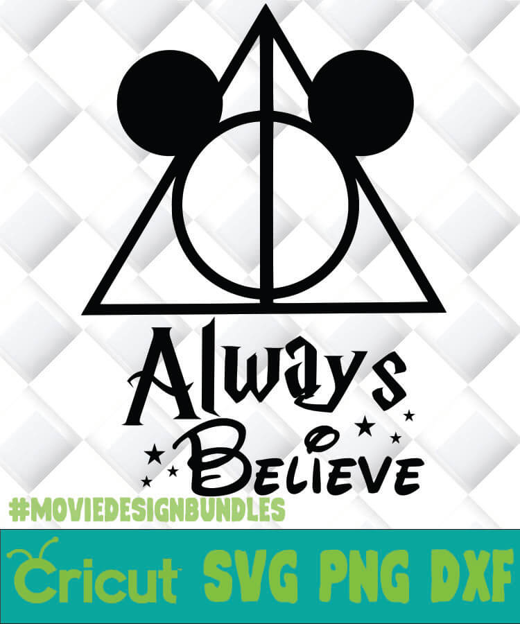 HARRY POTTER ALWAYS BELIEVE MICKEY AND HP SVG PNG DXF CLIPART